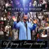 Cliff Young & Living Sacrifice - Beauty Is to Worship